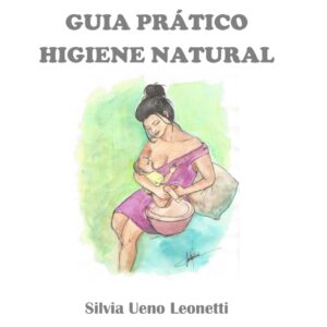 E-book "Guia Prático da Higiene Natural" - para bebês até 1 ano